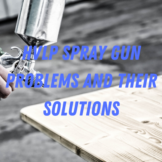 Spray Gun Problems and Their Solutions Pittsburgh Spray Equipment