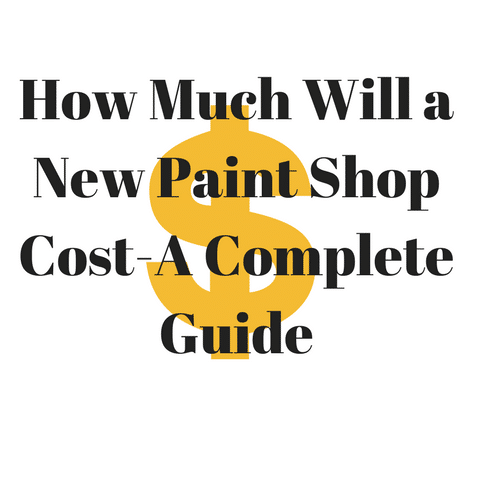 How Much Will a New Paint Shop Cost Pittsburgh Spray Equipment