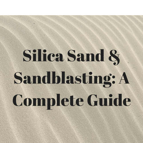 Silica Sand & Sandblasting: Risks & Safety Suggestions