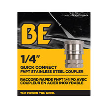Load image into Gallery viewer, BE 1/4" Quick Connect Coupler x 1/4" FNPT, Stainless Steel, Boxed - 85.300.102SBEP - image 3