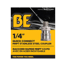 Load image into Gallery viewer, BE 1/4" Quick Connect Coupler, 1/4" MNPT, Stainless Steel, Boxed - 85.300.107SBEP - image 3