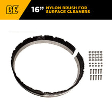Load image into Gallery viewer, BE 16" Nylon Brush for BE-1600WAWY Whirl-A-Way Surface Cleaner - 85.790.012 - image 2