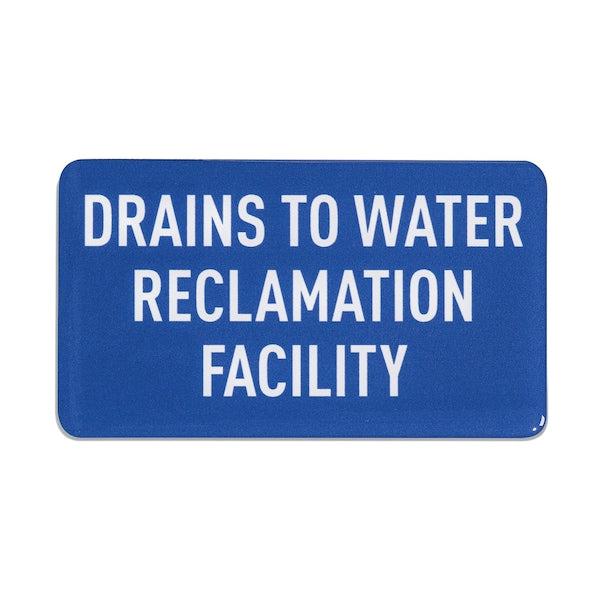 Storm Drain Utility Sign, Drains to Water Reclamation Facility, 10PK