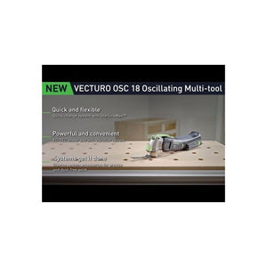 Festool 576589 VECTURO Cordless Oscillator OSC 18 E-Basic